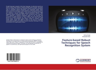 Feature-based Robust Techniques for Speech Recognition System Amitoj Singh