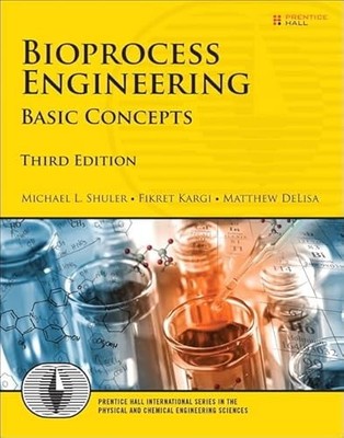 Bioprocess Engineering: Basic Concepts by Michael Shuler 9780137062706 NEW
