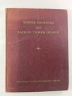 Tower Packings & Packed Tower Design ~ Max Leva ~ 1953 Chem Eng Book ~ Us Stonew