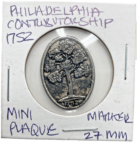 1752 Philadelphia Contributorship insurance fire mark 27mm mini marker Replica