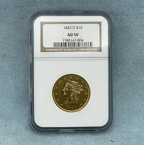 1843-O Gold US $10 DOLLAR Liberty/Coronet Head - No motto EAGLE Coin, AU 50 NGC