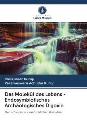 Thumbnail - Das Molekül Des Lebens - Endosymbiotisches Archäologisches Digoxin Der