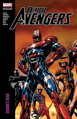 Dark Avengers Modern Era Epic Collection: Osborn's Reign Bendis, Brian Michael