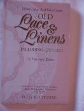 OLD LACE LINENS INCLUDING CROCHET: ID and VALUEs by DOLAN  TEXTILES (1989