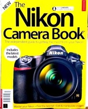 The Nikon Camera Book UK 9th Ed. Master Your Nikon Photo camera