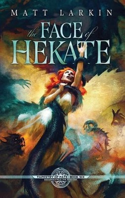 The Face of Hekate by Matt Larkin (English) Hardcover Book