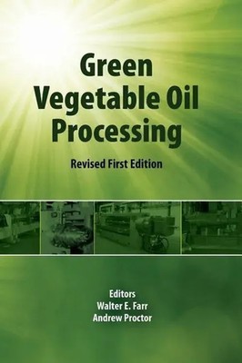 Green Vegetable Oil Processing Revsied First Edition Walter E. Farr (u. a.) Buch