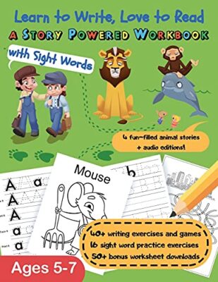 Learn to Write, Love to Read: A Story-Powered Workbook with Sight Words by ...