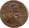 2005 LINCOLN CENT - COUNTER STAMPED * LUCK* - HOLED - MH - 049