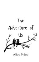 The Adventure Of Us Alice Price Taschenbuch Englisch 2024 EAN 9789908012957