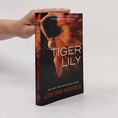Tiger Lily  |  Jodi Lynn Anderson