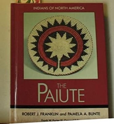 The Paiute Library Binding Robert J., Bunte, Pamela A. Franklin