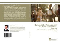 Semantische Technologien FüR Den Datenanalyse-Prozess | Buch | 9783838128498