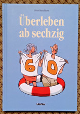 Überleben ab 60, ein Geschenkbuch, herrlich ...
