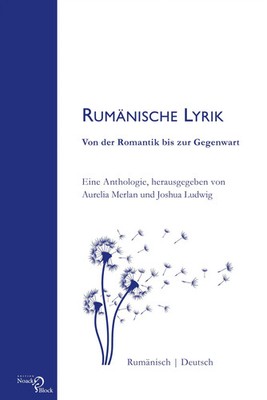 Aurelia Merlan (u. a.) | Rumänische Lyrik: Von der Romantik bis zur Gegenwart