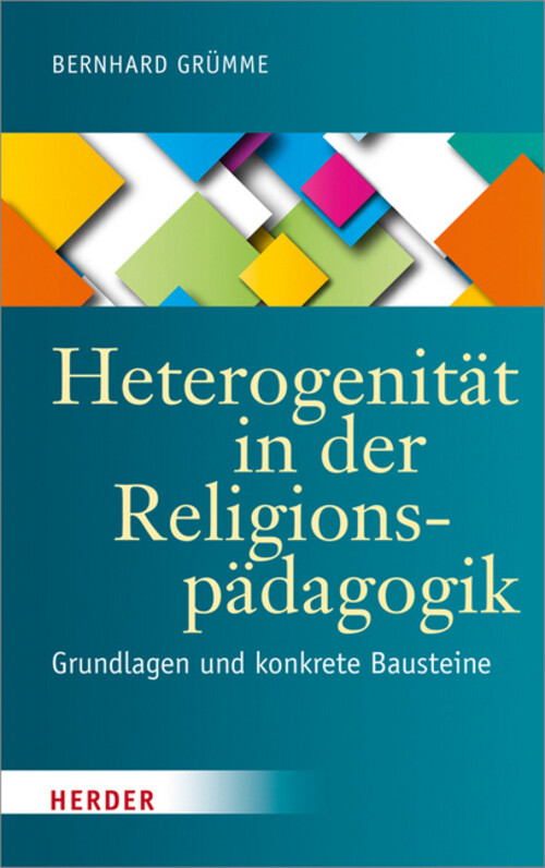 Thumbnail - Heterogenität In Der Religionspädagogik | Bernhard Grümme | Buch | 408