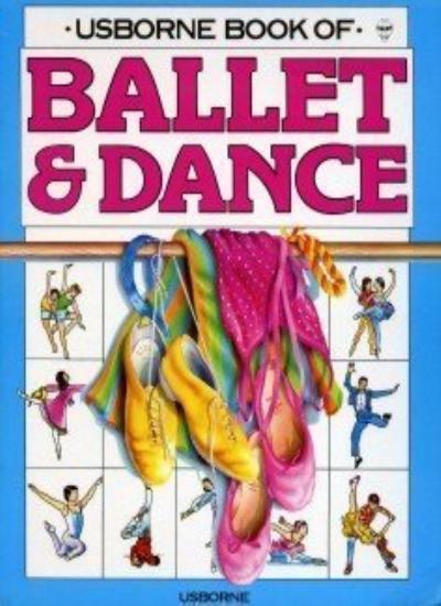 Ballet and Dance (Usborne Dance Guides)-Annabel Thomas