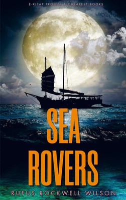 Rufus Rockwell Wilson | Sea Rovers | Taschenbuch | Englisch (2025)