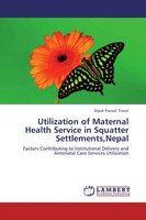 Dipak Prasad Tiwari | Utilization Of Maternal Health Service In Squatter...