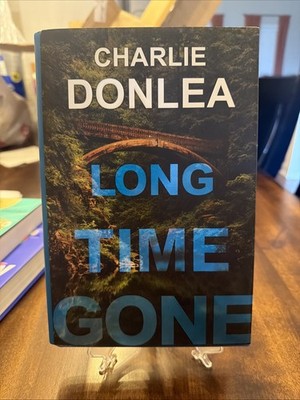 Long Time Gone by Charlie Donlea (2024, Hardcover)