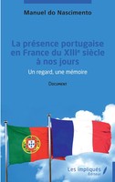 Manuel Do Nascimento | La PréSence Portugaise En France Du Xiii èMe SièCle à...