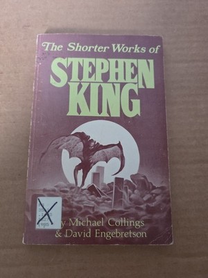 The Shorter Works Of Stephen King SC 1985  Bibliography Collings and Engebretson