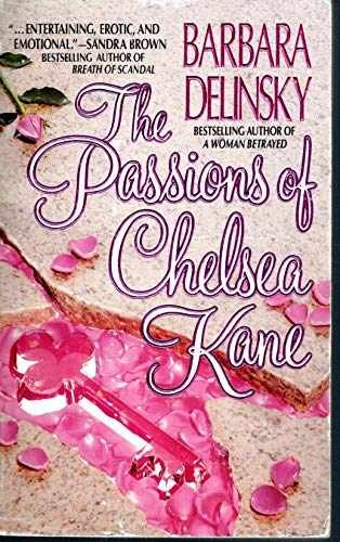 The Passions of Chelsea Kane - Paperback, by Delinsky Barbara - Acceptable