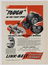 1941 Link Belt Ad: Friction Fighter Bearings - DE Series - Tough in Tight Spot