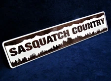 SASQUATCH COUNTRY *US MADE* 24" Embossed Metal Street Sign Man Cave Garage Décor