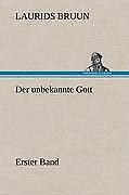 Thumbnail - Der Unbekannte Gott - Erster Band | Buch | 9783847244752