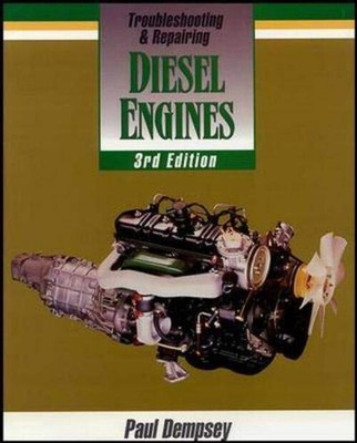 Troubleshooting and Repairing Diesel Engines Paperback Paul Demps