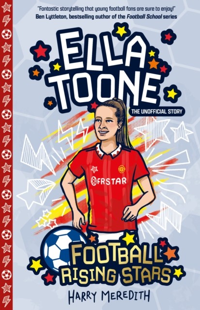 Football Rising Stars: Ella Toone by Harry Meredith (Paperback Book)