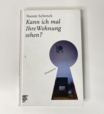 Kann ich mal Ihre Wohnung sehen? Homestories | Naomi Schenck
