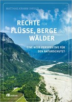 Rechte FüR FlüSse, Berge Und WäLder, Matthias Kramm