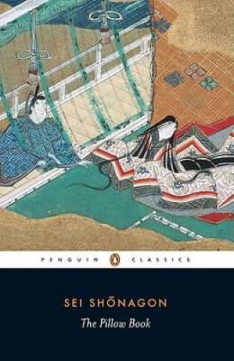 The Pillow Book (Penguin Classics) - Paperback By Shonagon, Sei - GOOD