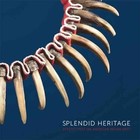 Splendid Heritage: Perspectives on American Indian Art by University of Utah Press,U.S. (Paperback, 2009)