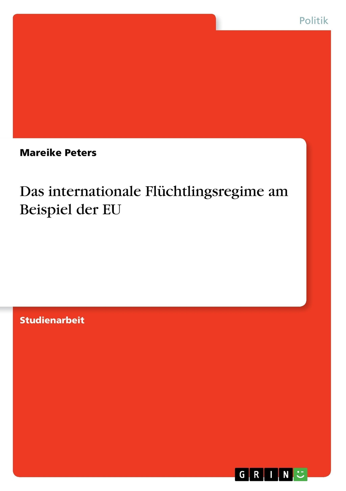 Thumbnail - Das Internationale Flüchtlingsregime Am Beispiel Der Eu | Buch |