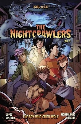 The Nightcrawlers Vol 1: The Boy Who Cried Wolf by Marco Lopez 9781684972838
