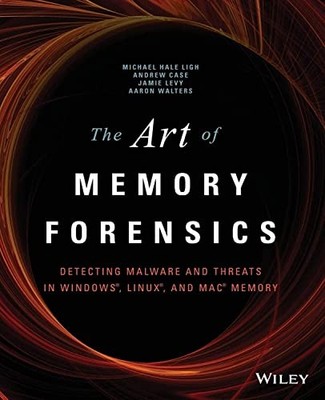 The Art of Memory Forensics: Detecting... by Walters, AAron Paperback / softback
