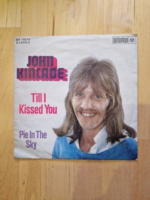 John Kincade: TILL I KISSED YOU (7'' Vinyl Single 1973 - Bellaphon - BF 18219)