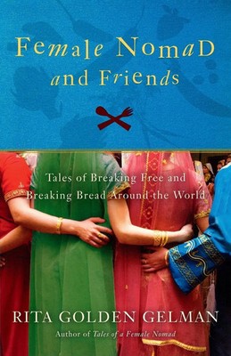 Female Nomad and Friends Rita Go*den Gelman Taschenbuch Englisch 2010 Crown