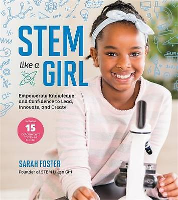 STEM Like a Girl, Sarah Foster,  Paperback