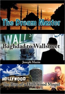 Mazin - Dream Master  Baghdad to Wallstreet the Rise of a Hollywood Mo - X555z