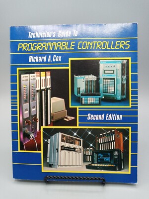 Technicians Guide to Programmable Controllers ~ Richard A. Cox
