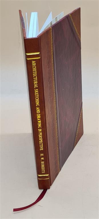 Architectural Sketching and Perspective Drawing Leather Bound 30 Illustrations