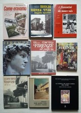 FIRENZE boia, com'era 100 anni fa, Come eravamo, Mario Nunes Vais lotto 9 volumi