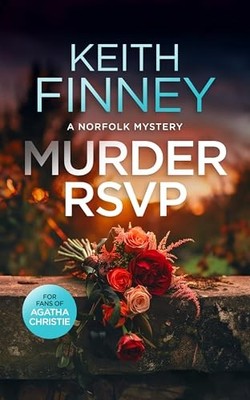 Murder RSVP: A Cozy British Murder Mystery Series (The  -  NEW Keith Finney 2025