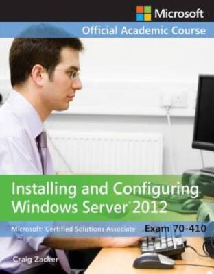 Exam 70-410 Installing and Configuring Windows Server 2012 - ACCEPTABLE