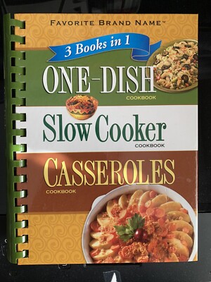 Favorite Brand Name 3-in-1 One Dish, Slow Cooker, Casseroles Cookbooks++2006