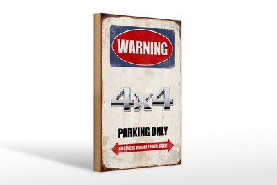 Ontrada Holzschild 20x30cm Warning 4x4 Parking only Holz Schild